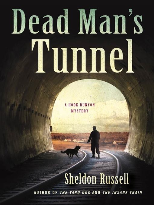 Title details for Dead Man's Tunnel by Sheldon Russell - Wait list